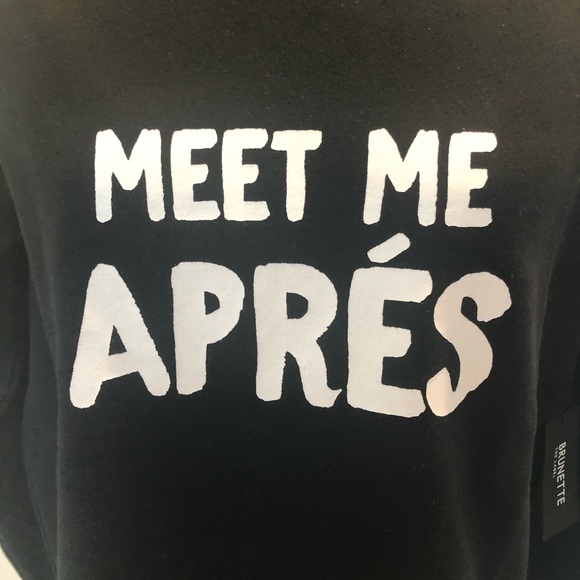 (Only 1) NWT Brunette’s,“Meet Me Apres” Sweatshirt - Picture 2 of 9